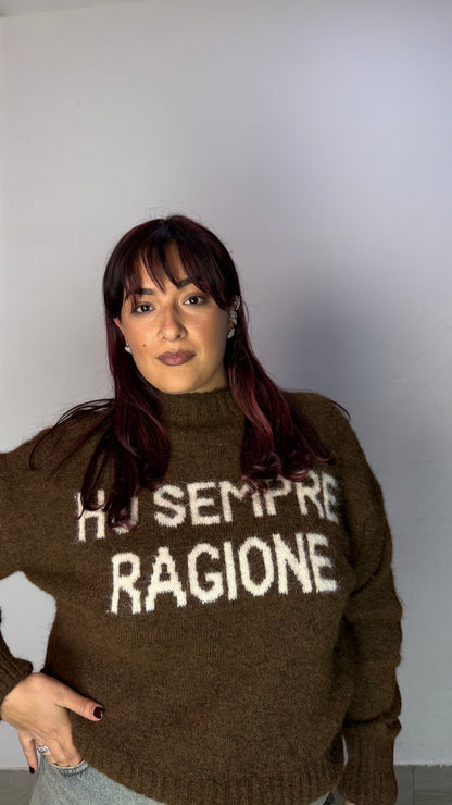 Maglioncino Ho Sempre Ragione Marrone 3071